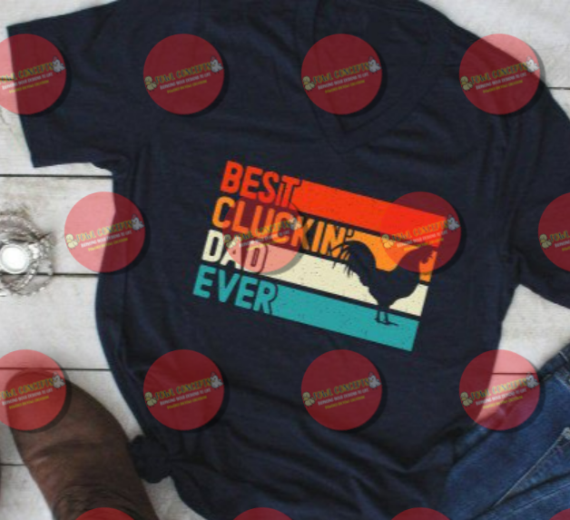 Best Cluckin Dad